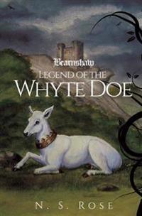 Bearnshaw: Legend of the Whyte Doe