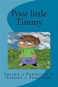 Poor Little Timmy