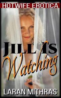 Jill Is Watching