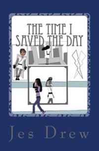 The Time I Saved the Day