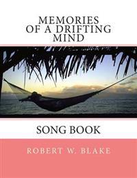 Memories of A Drifting Mind: Song Book