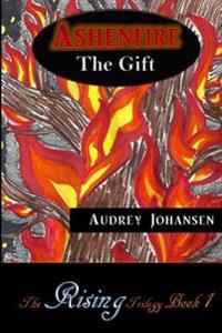 Ashenfire: The Gift