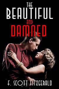 The Beautiful and Damned: (Starbooks Classics Editions)