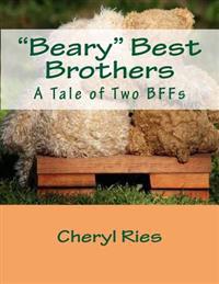 Beary Best Brothers: A Tale of Two BFFs