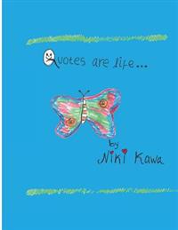 Quotes Are Life: A Children's Book of Quotations