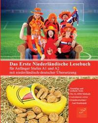Das Erste Niederländische Lesebuch für Anfänger