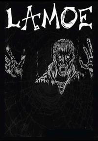 Lamoe: One Man's Descent into Madness