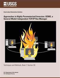 Approaches in Highly Parameterized Inversion: GENIE, a General Model- Independent TCP/IP Run Manager