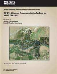 Rip-Et: A Riaparian Evapotranspiration Package for MODFLOW-2005