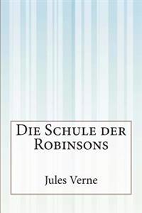 Die Schule der Robinsons