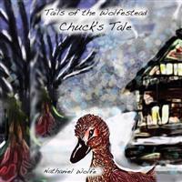 Tails of the Wolfestead: Chuck's Tale