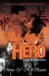 Beautiful & Hero: Love & Devotion