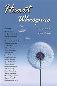 Heart Whispers: A Poetry Anthology