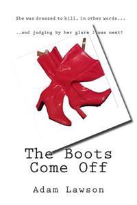 The Boots Come Off