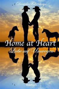 Home at Heart - Liebe auf Umwegen