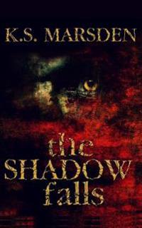 The Shadow Falls