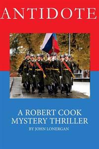 Antidote: Clandestine Warfare in Modern Russia