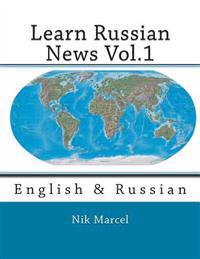 Learn Russian News Vol.1: English & Russian