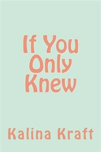 If You Only Knew