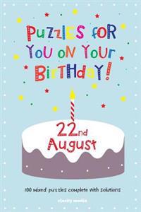 Puzzles for you on your Birthday -22nd August