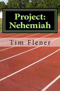 Project: Nehemiah: loving God through loving others.