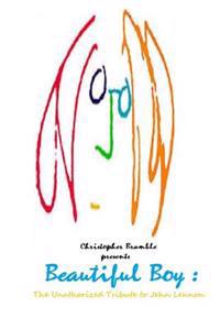 Beautiful Boy: The Unauthorized Tribute to John Lennon