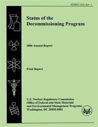 Status of the Decommissioning Program 2006 Annual Report: Final Report