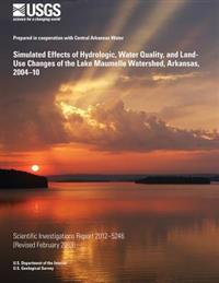 Simulated Effects of Hydrologic, Water Quality, and Land-use Changes of the Lake Maumelle Watershed, Arkansas, 2004 -10