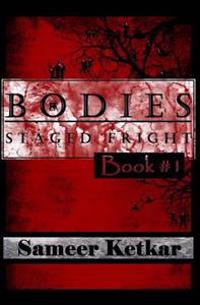 Bodies: Book #1: Staged Fright