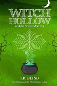 Witch Hollow and the Spider Mistress