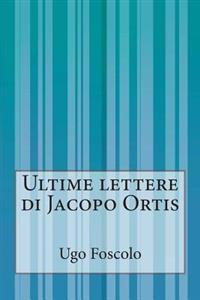 Kirjan kansi "Ultime Lettere Di Jacopo Ortis"