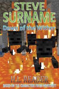 Steve Surname: Dawn Of The Wither: Non illustrated edition