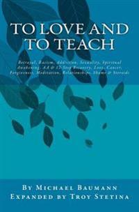 To Love and To Teach