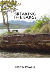 Breaking the Barge