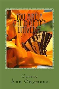 You are a Child of the Universe: Tanka Poems of Recovery