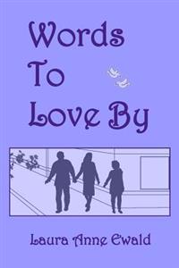 Words To Love By