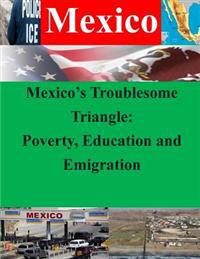Mexico�s Troublesome Triangle