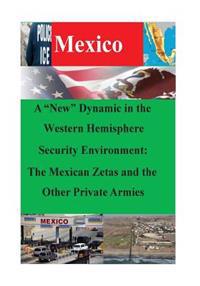 A "New" Dynamic in the Western Hemisphere Security Environment