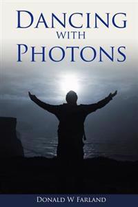 Dancing with Photons