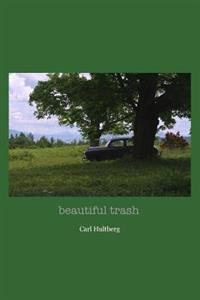 beautiful trash