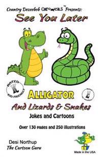 Alligators, Snakes & Lizards -- Jokes and Cartoons: in Black + White
