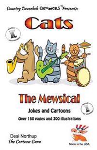 Cats -- The Mewsical -- Jokes and Cartoons: in Black + White