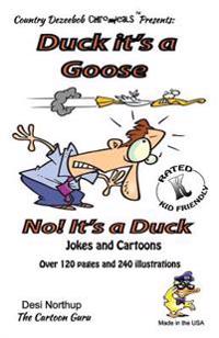 Duck! It's a Goose -- No -- It's a Duck -- Jokes and Cartoons: in Black + White