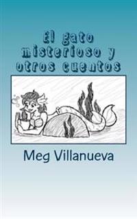 El gato misterioso y otros cuentos: An SSR book for Spanish One and Two