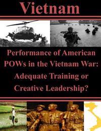 Performance of American Pows in the Vietnam War