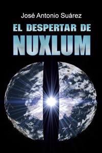 El despertar de Nuxlum / The awakening of Nuxlum