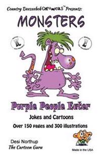 Monsters -- Purple People Eater -- Jokes and Cartoons: in Black+ White