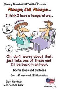 Nurse, Oh Nurse: Jokes and Cartoons in Black + White