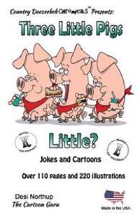 Three Little Pigs -- Little ? -- Jokes and Cartoons: in Black + White