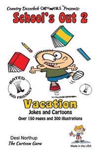 School's Out 2 -- Vacation -- Jokes and Cartoons: in Black + White